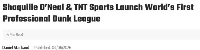 沙奎尔·奥尼尔联手TNT打造全球首个职业扣篮联赛